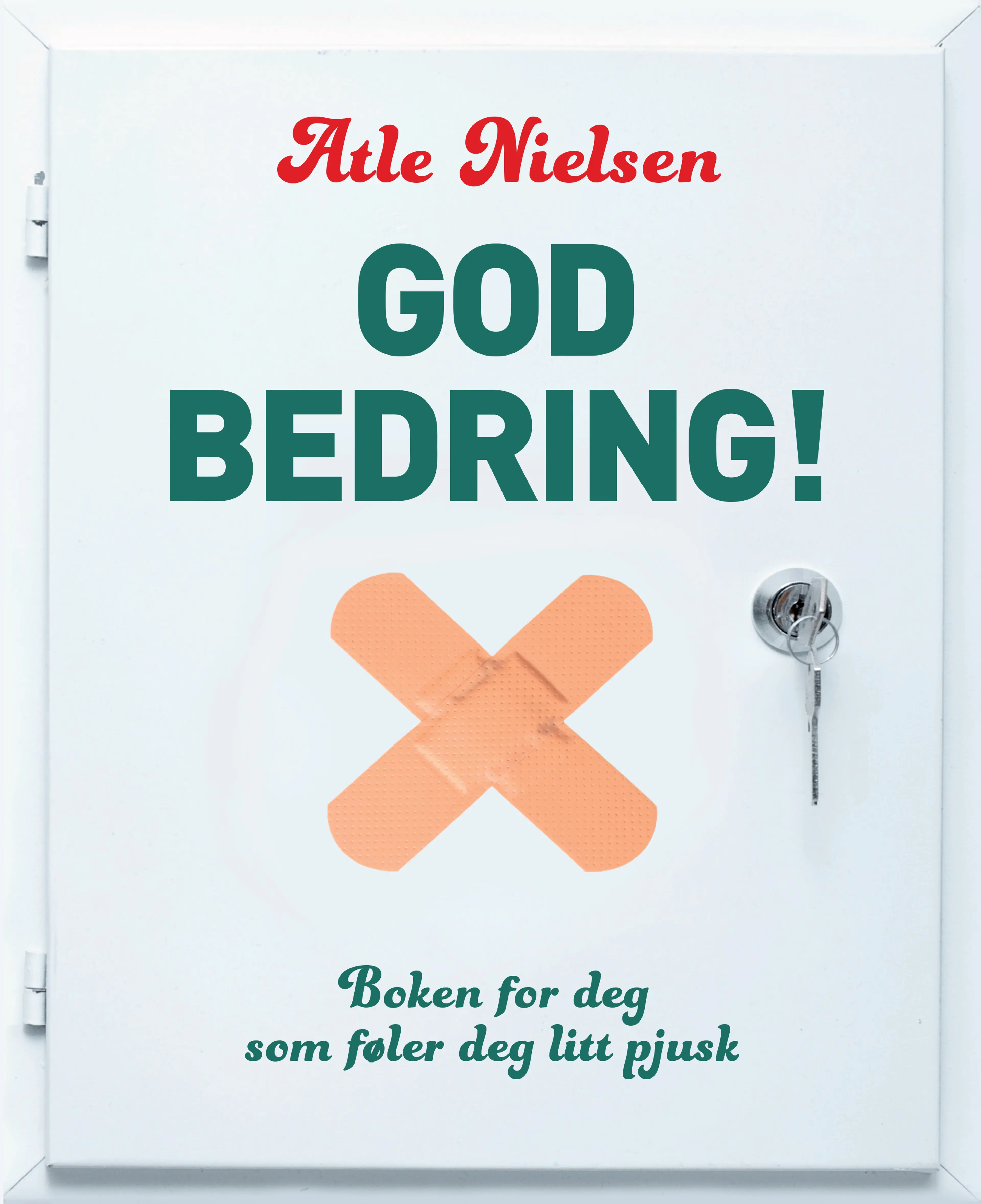 Omslag God bedring! av Atle Nielsen (Innbundet)