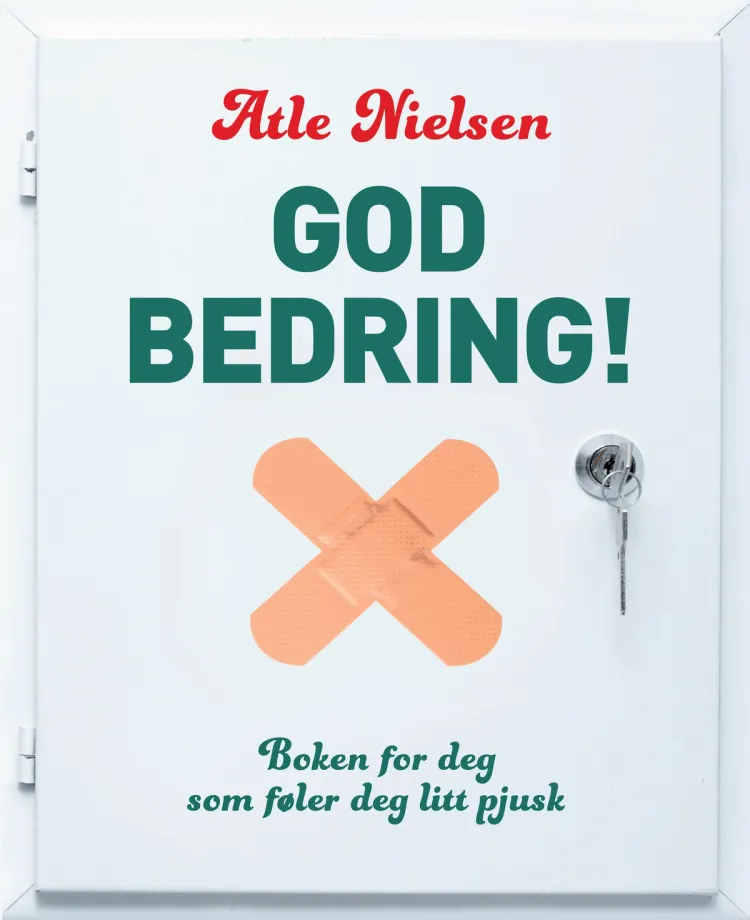 Omslag God bedring! av Atle Nielsen (Innbundet)