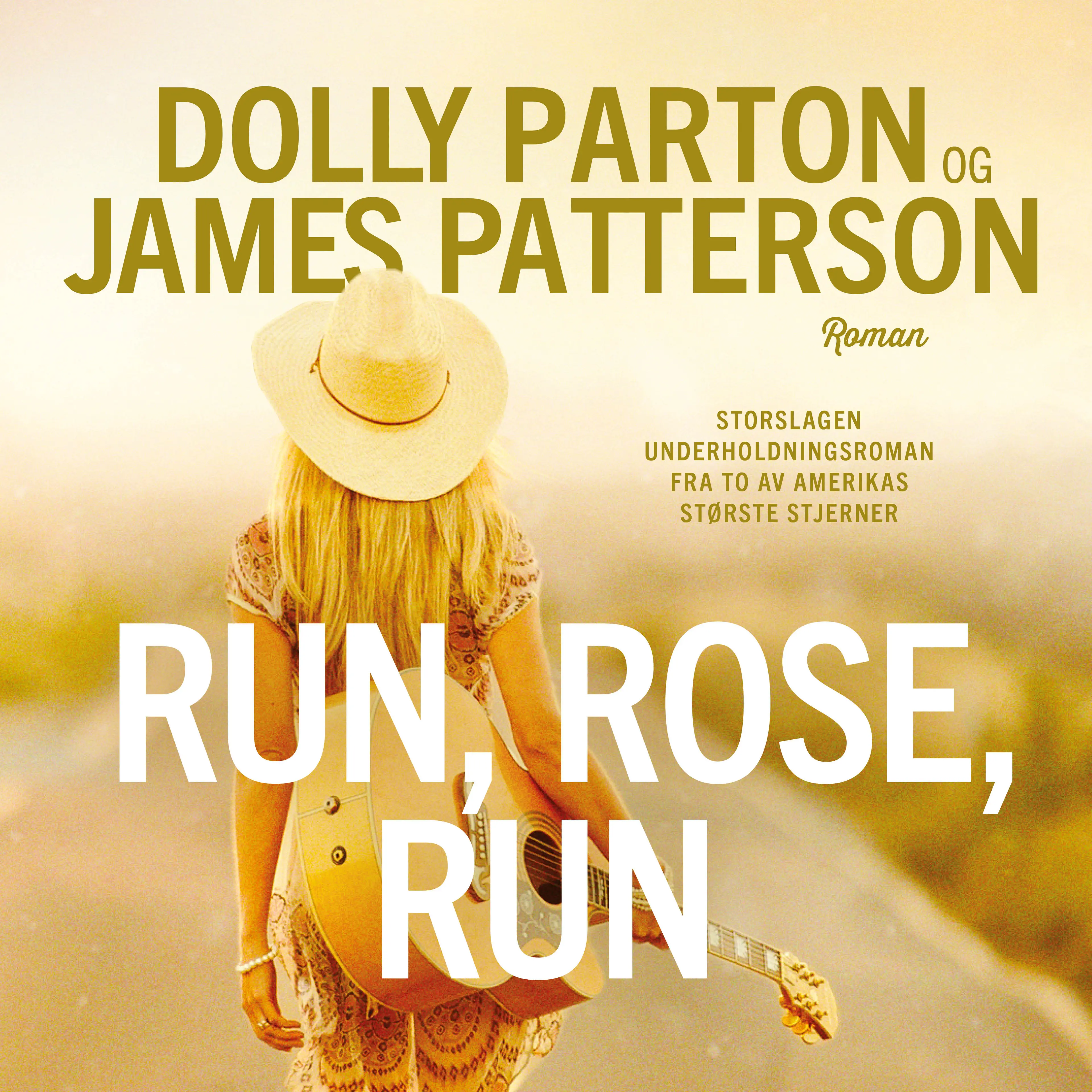 Omslag Run, Rose, Run av Dolly Parton og James Patterson (Lydbok)