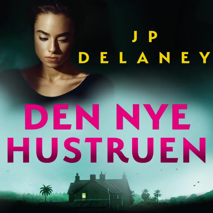 Omslag Den nye hustruen av JP Delaney (Lydbok)