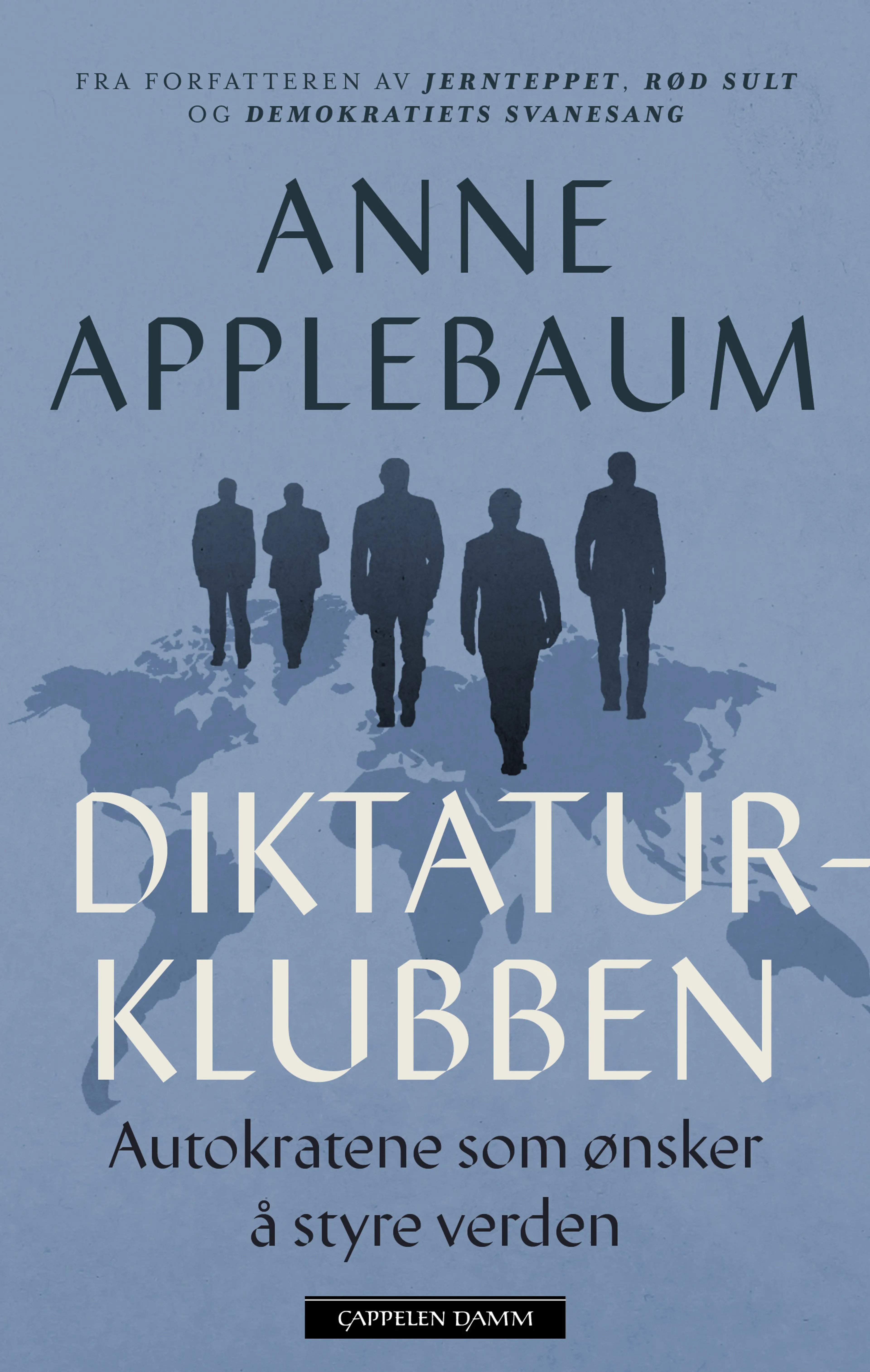 Omslag Diktaturklubben av Anne Applebaum (Innbundet)