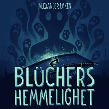 Omslag Blüchers hemmelighet av Alexander Løken (Lydbok)