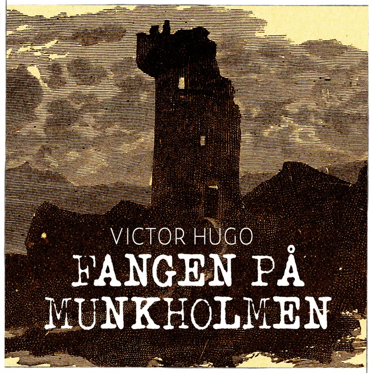 Omslag Fangen på Munkholmen av Victor Hugo (Lydbok)