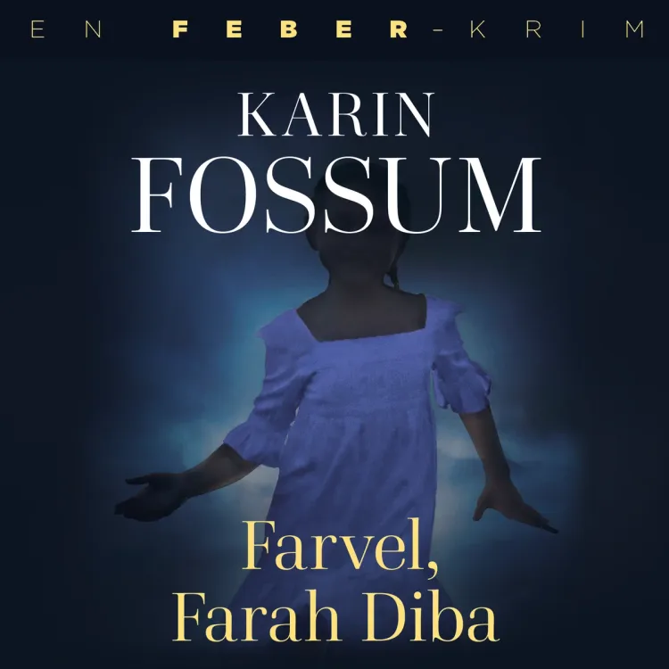 Omslag Farvel, Farah Diba av Karin Fossum (Lydbok)