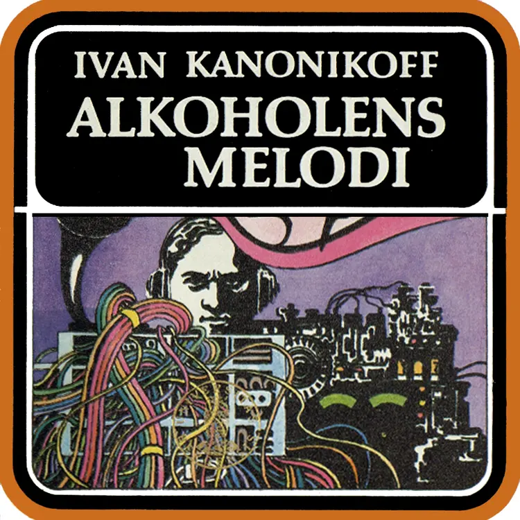 Omslag Alkoholens melodi av Ivan Kanonikoff (Lydbok)