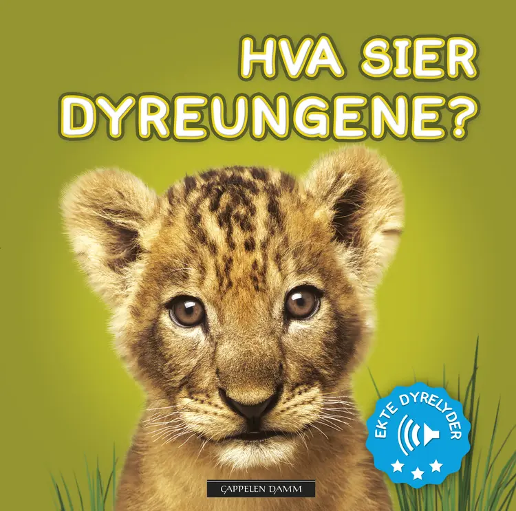 Omslag Hva sier dyreungene? (Innbundet)