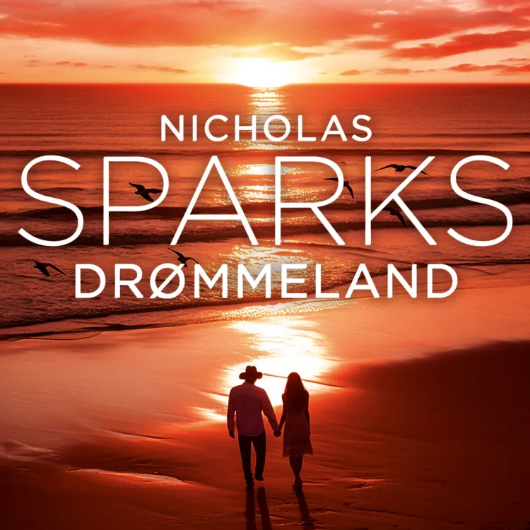 Omslag Drømmeland av Nicholas Sparks (Lydbok)