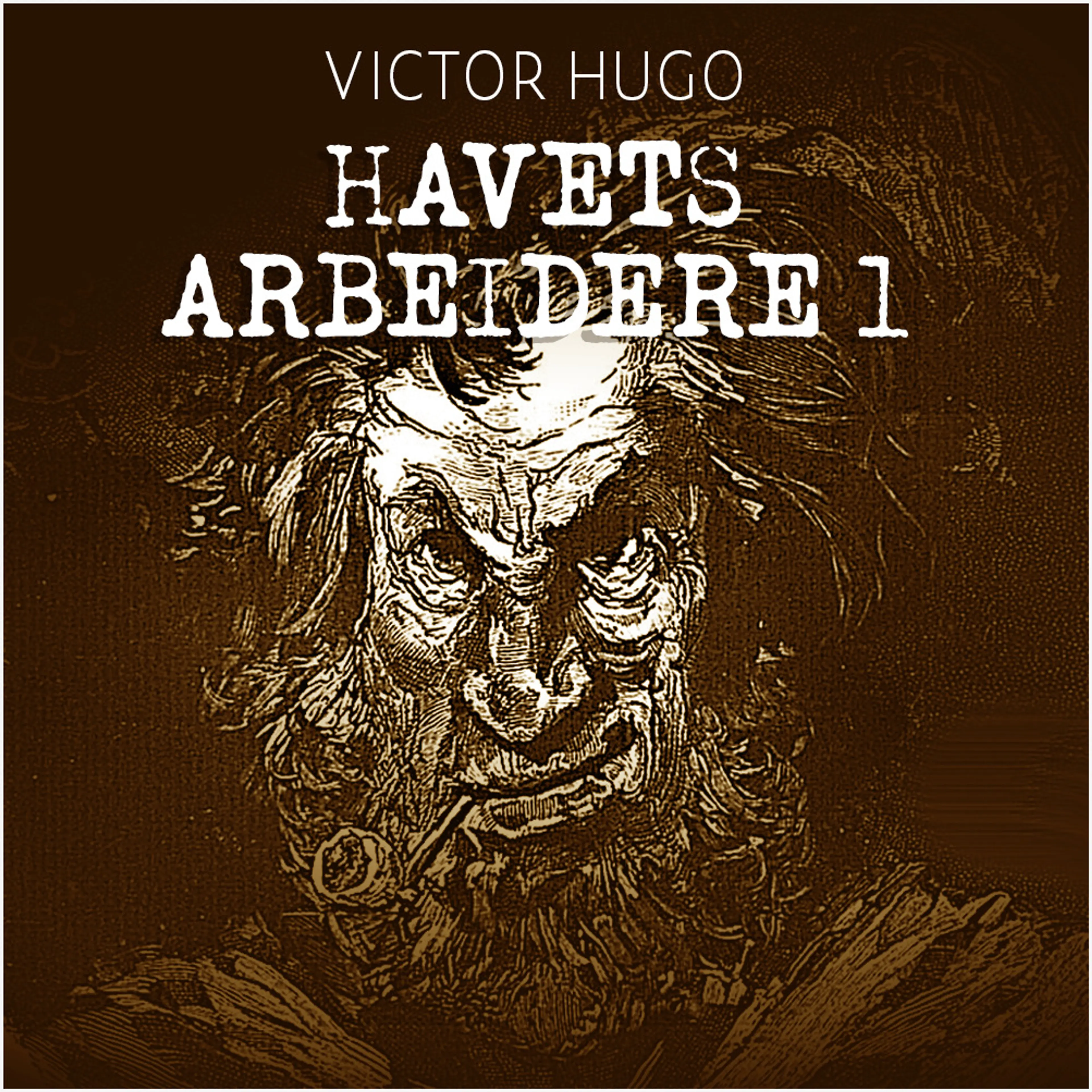 Omslag Havets arbeidere 1 av Victor Hugo (Lydbok)