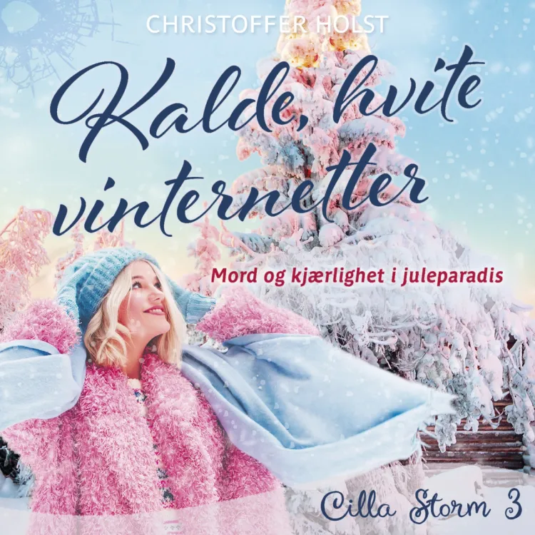Omslag Kalde, hvite vinternetter av Christoffer Holst (Lydbok)