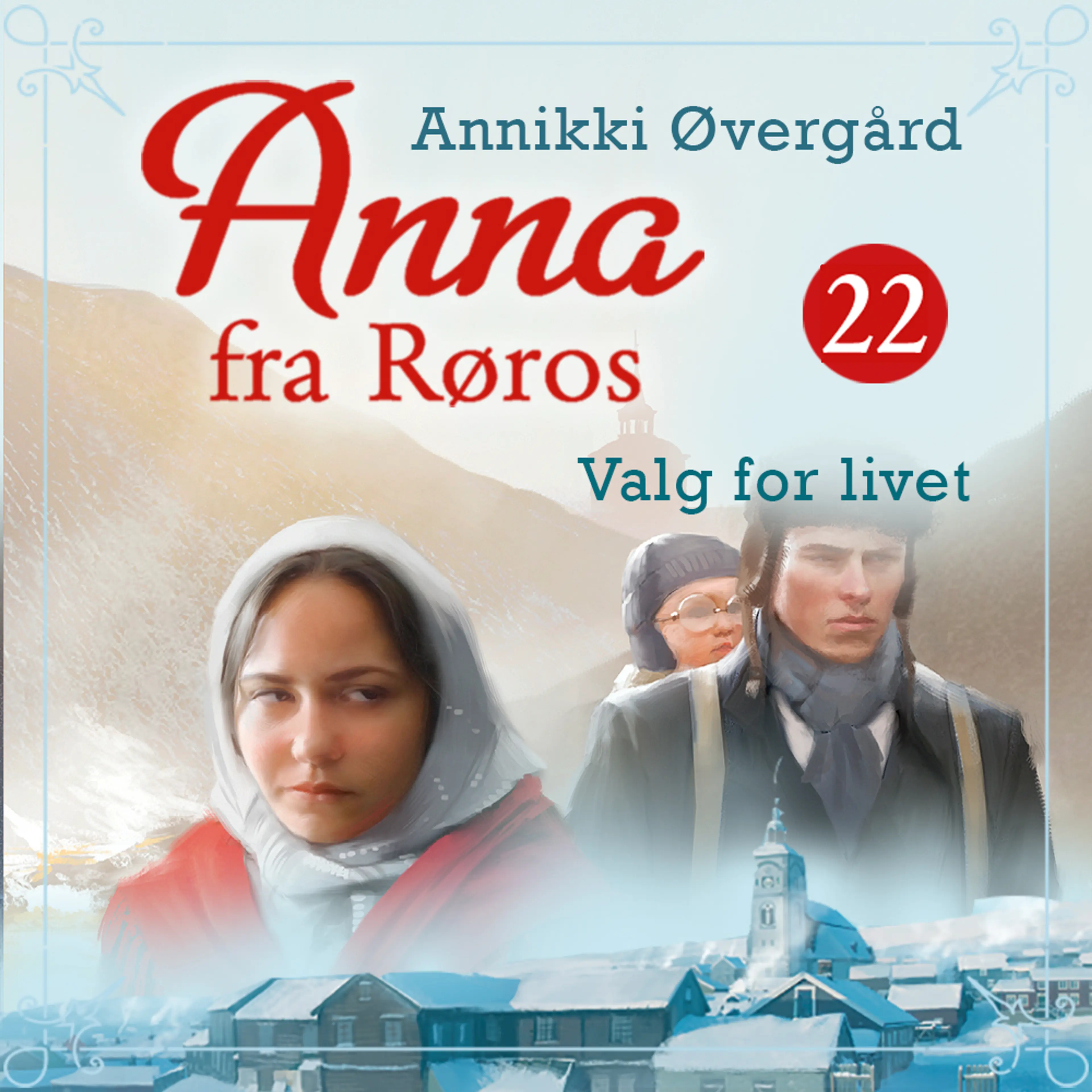 Omslag Valg for livet av Annikki Øvergård (Lydbok)