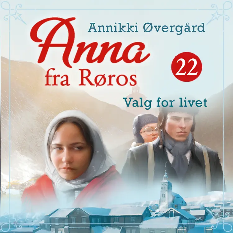 Omslag Valg for livet av Annikki Øvergård (Lydbok)