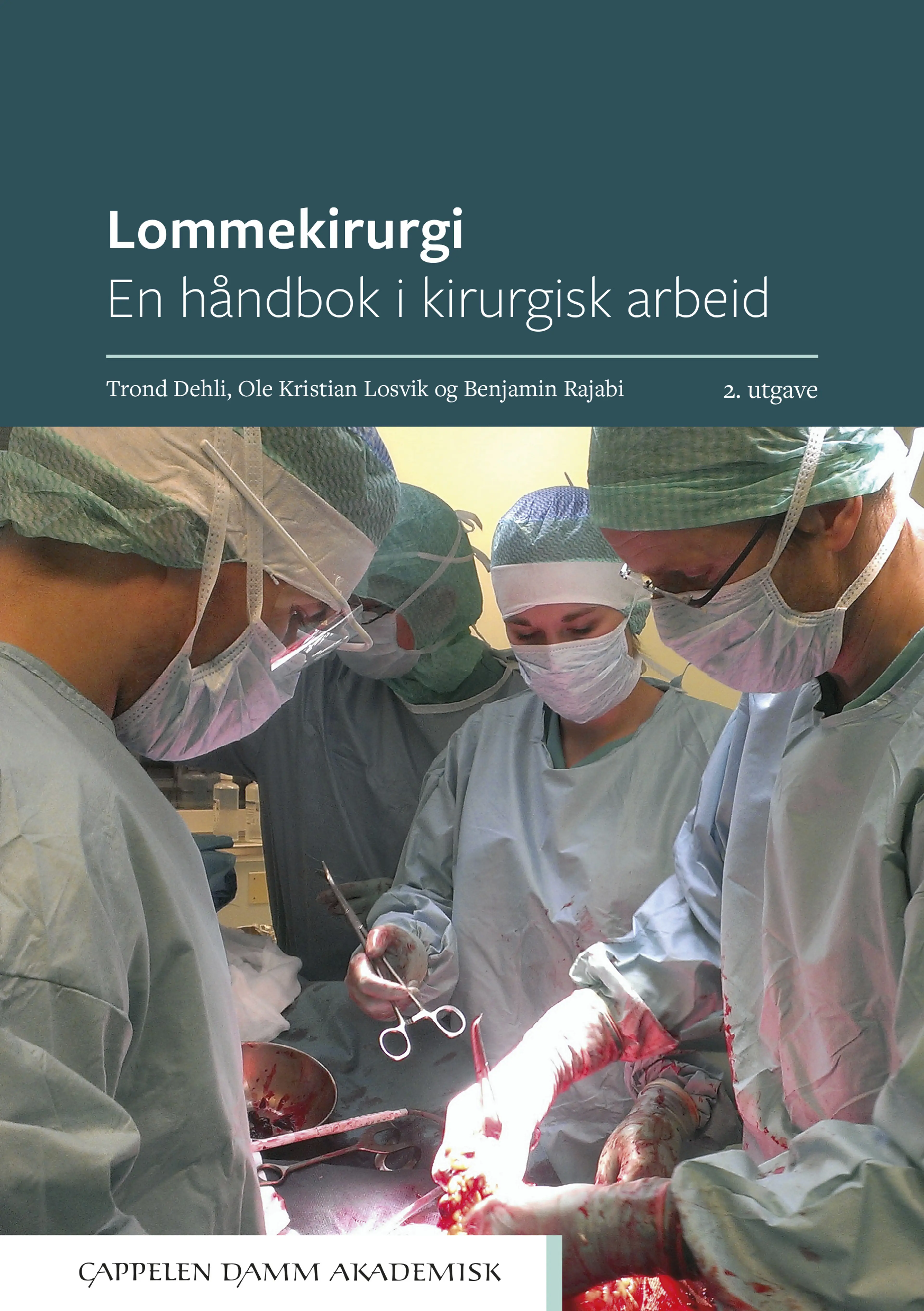 Omslag Lommekirurgi av Trond Dehli, Ole Kristian Losvik og Benjamin Rajabi (Heftet)