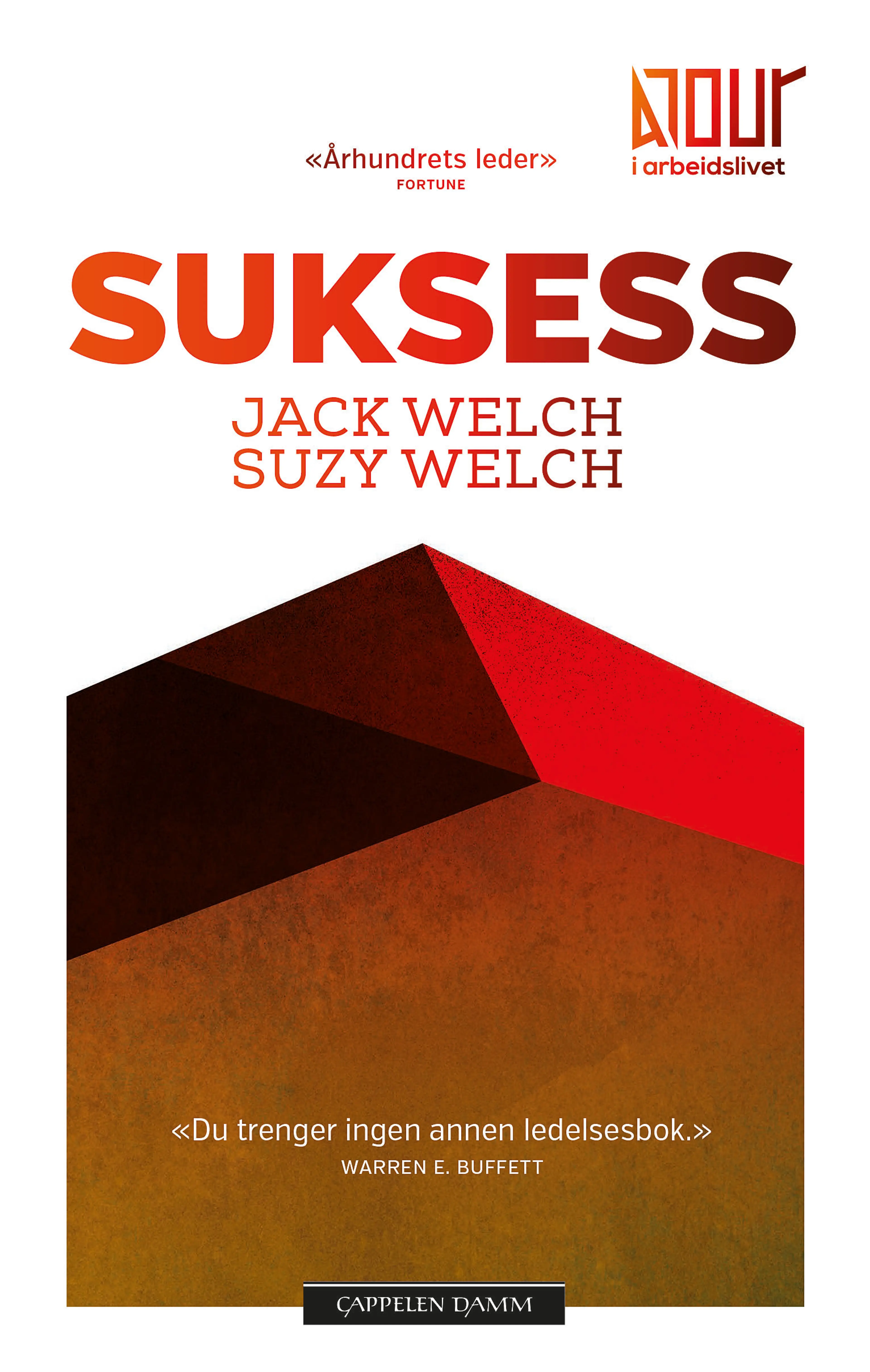 Omslag Suksess av Jack Welch og Suzy Welch (Heftet)