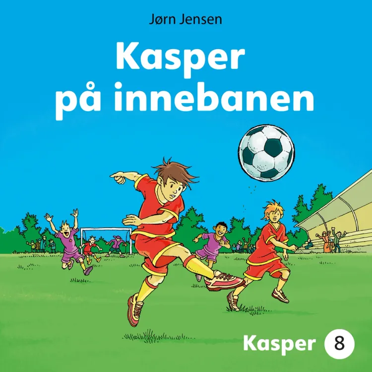Omslag Kasper på innebanen av Jørn Jensen (Lydbok)