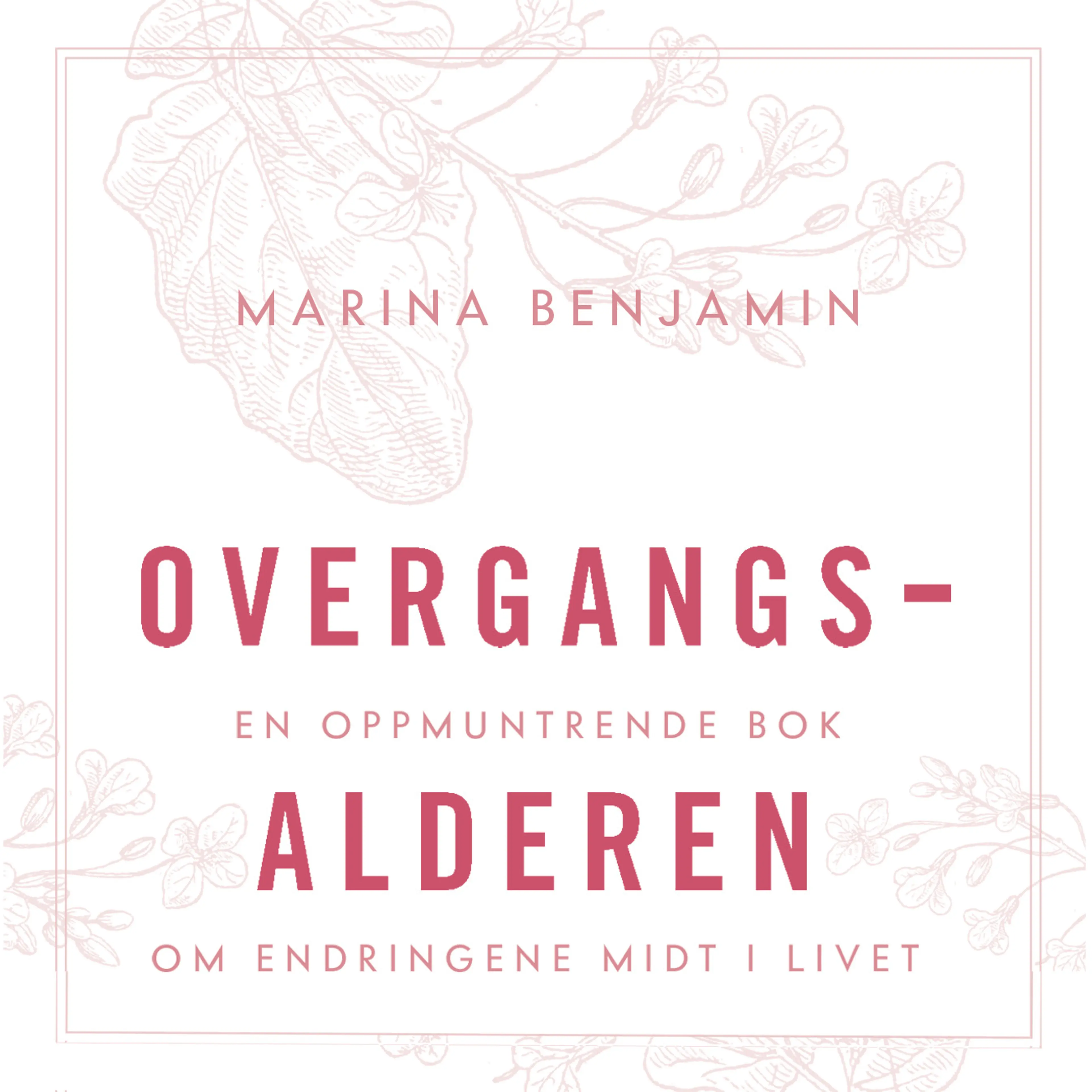 Omslag Overgangsalderen av Marina Benjamin (Lydbok)
