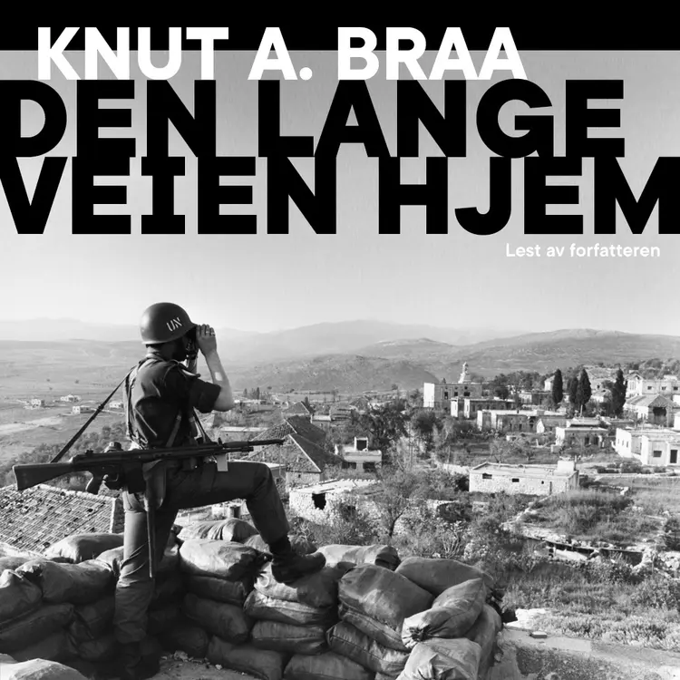 Omslag Den lange veien hjem av Knut Arnljot Braa (Lydbok)