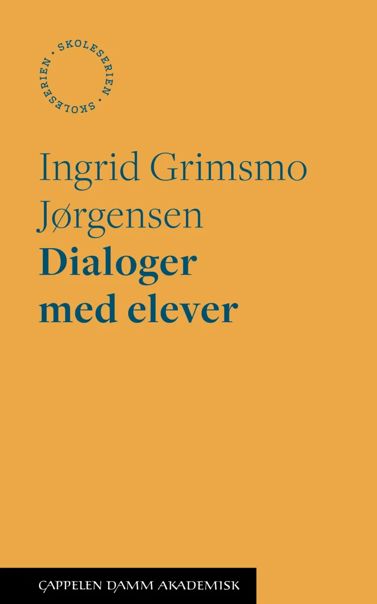 Omslag Dialoger med elever av Ingrid Grimsmo Jørgensen (Heftet)