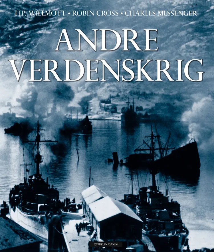 Omslag Andre verdenskrig av Robin Cross, H.P. Willmott og Charles Messenger (Innbundet)