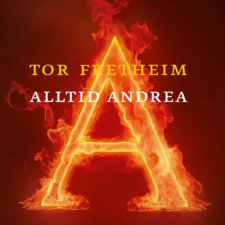 Omslag Alltid Andrea av Tor Fretheim (Lydbok)