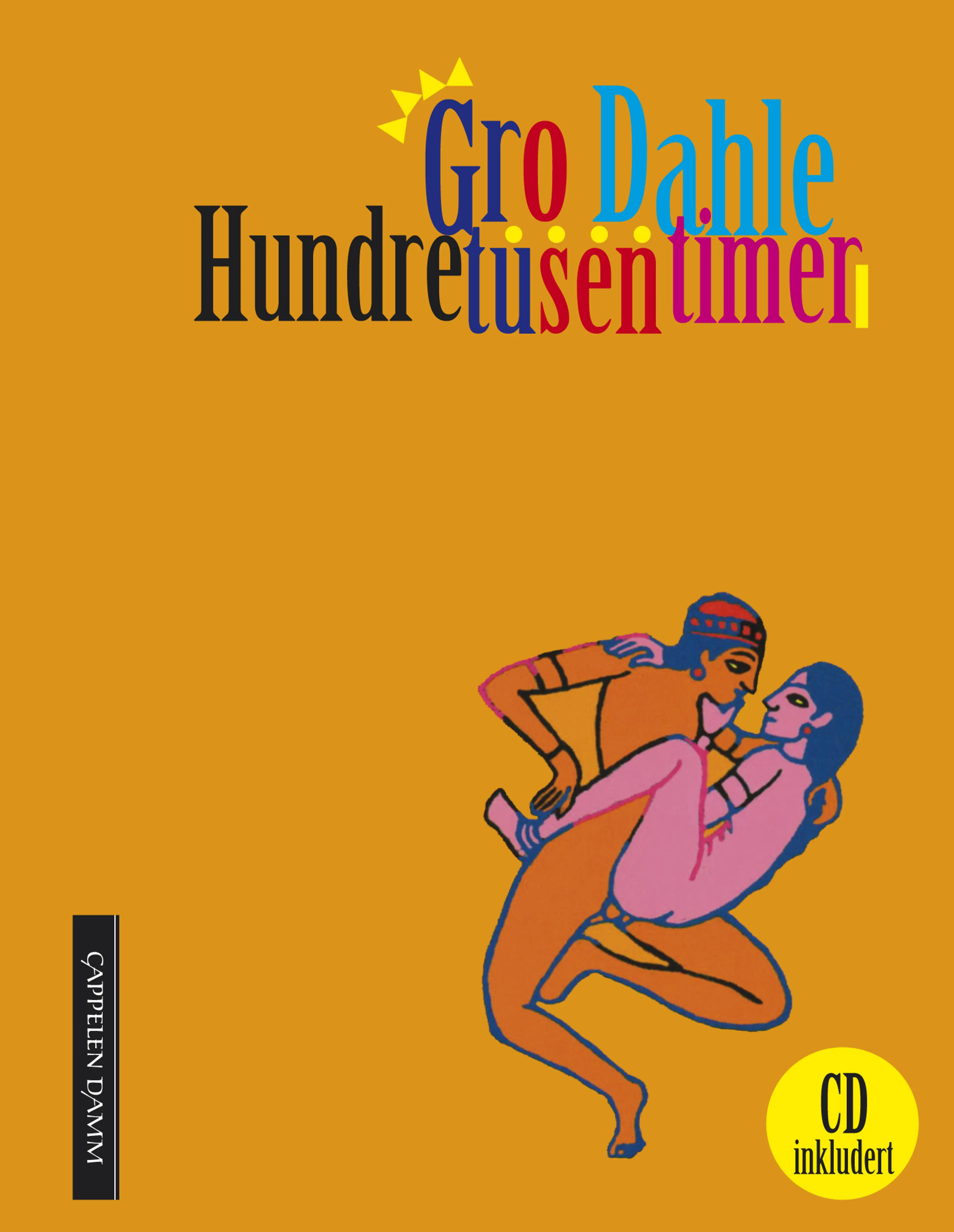Omslag Hundre tusen timer av Gro Dahle (Heftet)