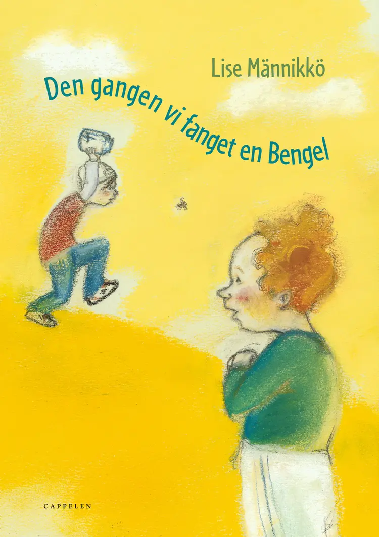 Omslag Den gangen vi fanget en Bengel av Lise Männikkö (Innbundet)