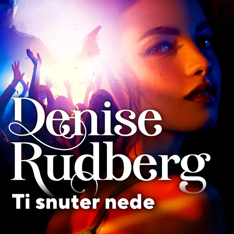 Omslag Ti snuter nede av Denise Rudberg (Lydbok)