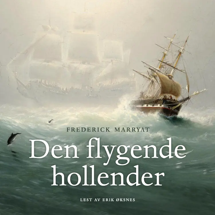 Omslag Den flygende hollender av Frederick Marryat (Lydbok)