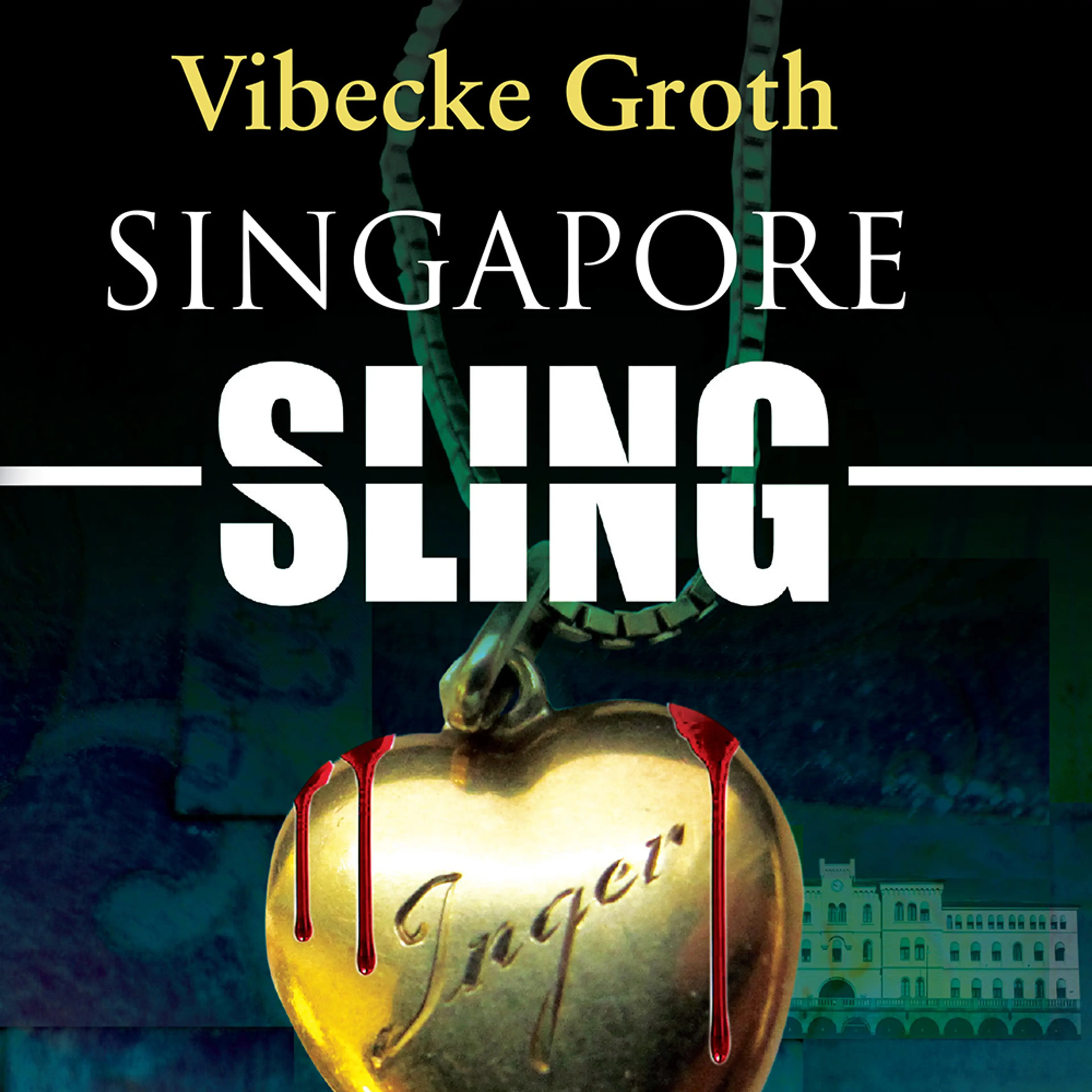 Omslag Singapore Sling av Vibecke Groth (Lydbok)