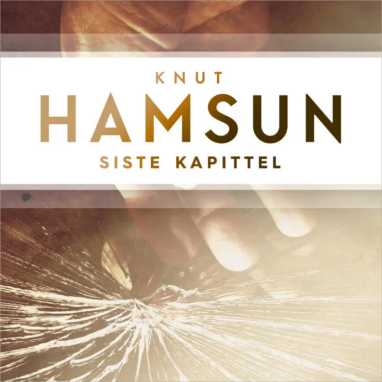 Omslag Siste kapittel av Knut Hamsun (Lydbok)