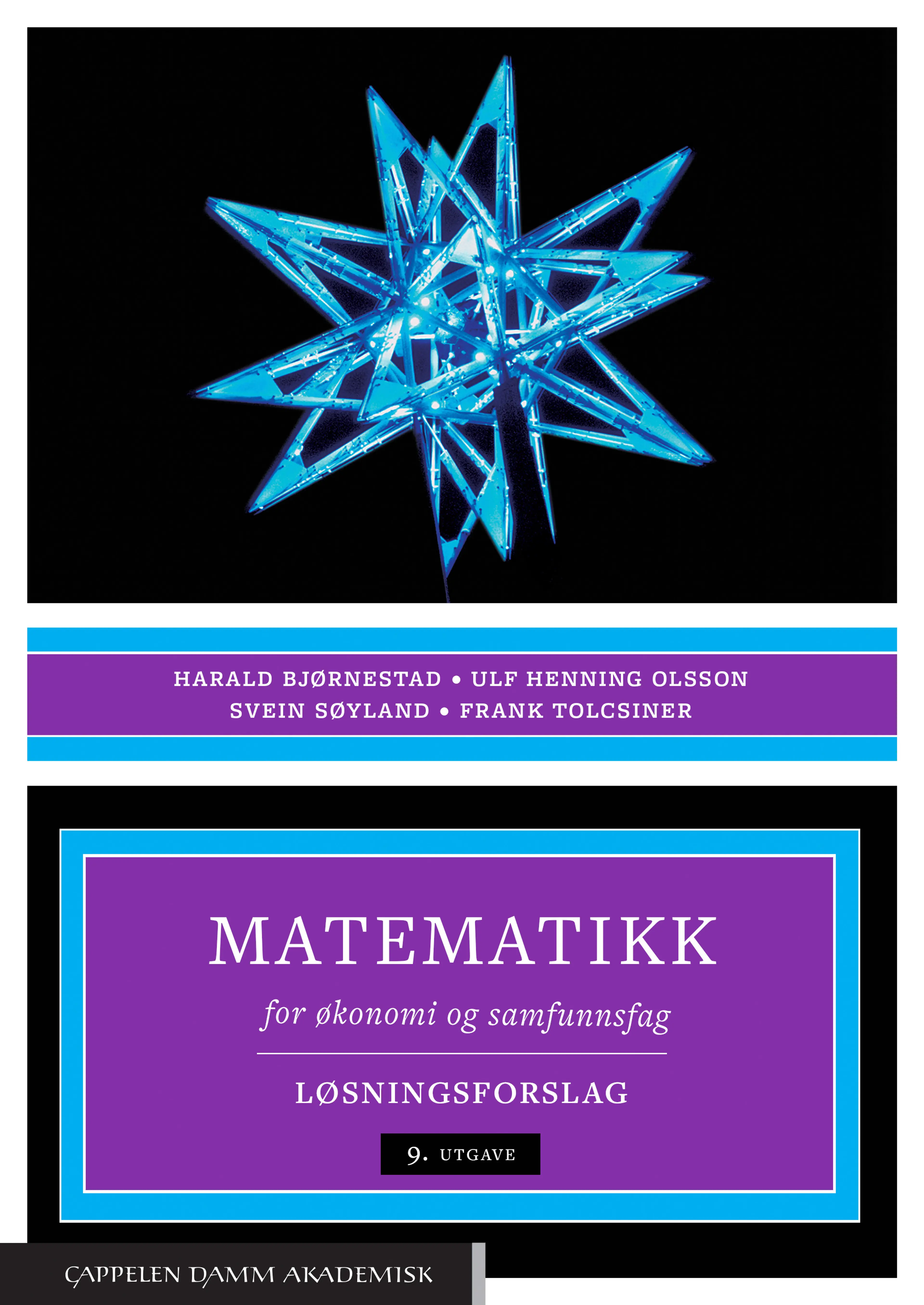 Omslag Matematikk for økonomi og samfunnsfag. Løsningsforslag av Harald Bjørnestad, Svein Søyland og Frank Tolcsiner (Heftet)