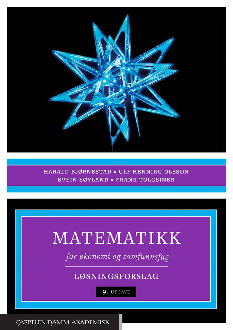 Omslag Matematikk for økonomi og samfunnsfag. Løsningsforslag av Harald Bjørnestad, Svein Søyland og Frank Tolcsiner (Heftet)