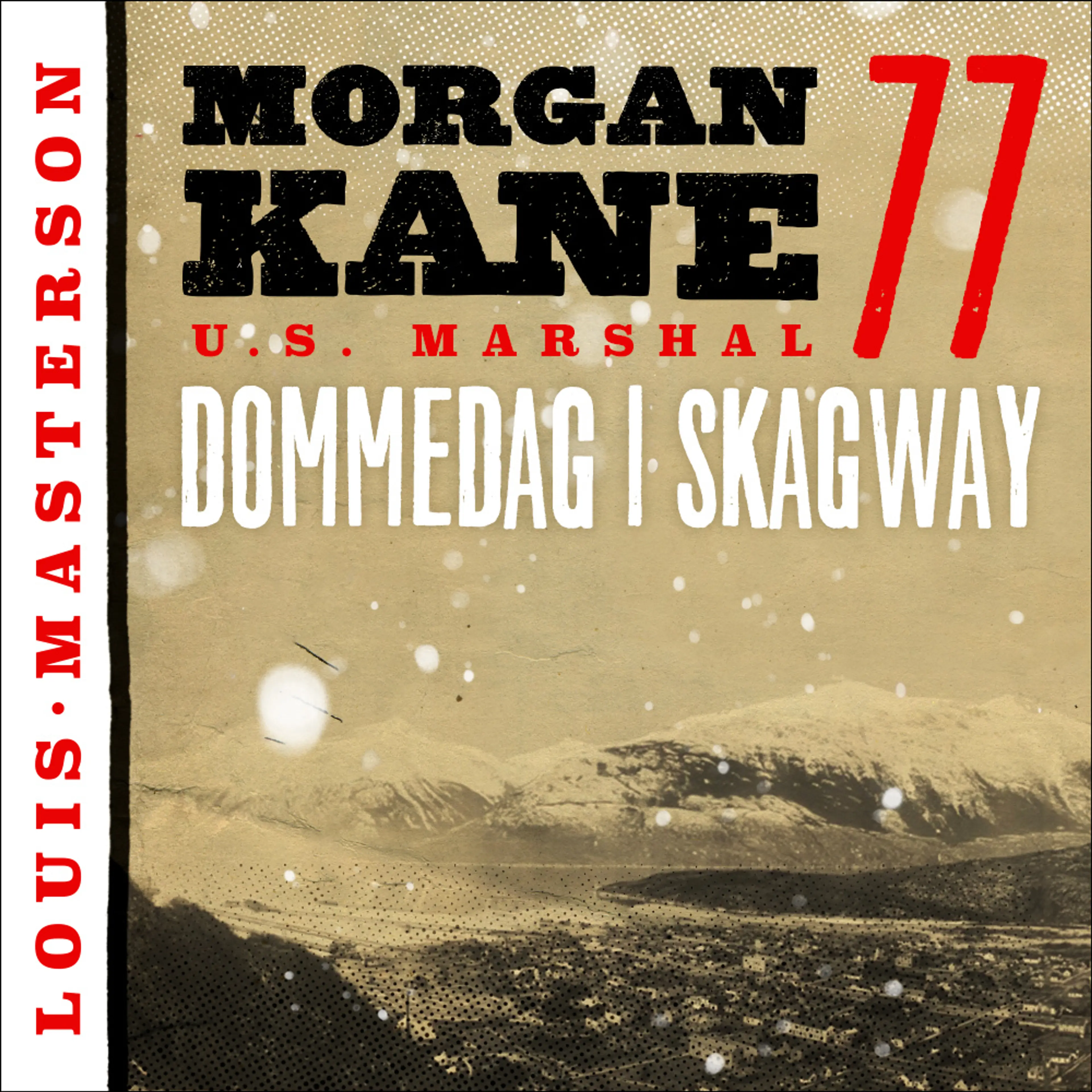 Omslag Dommedag i Skagway av Louis Masterson (Lydbok)