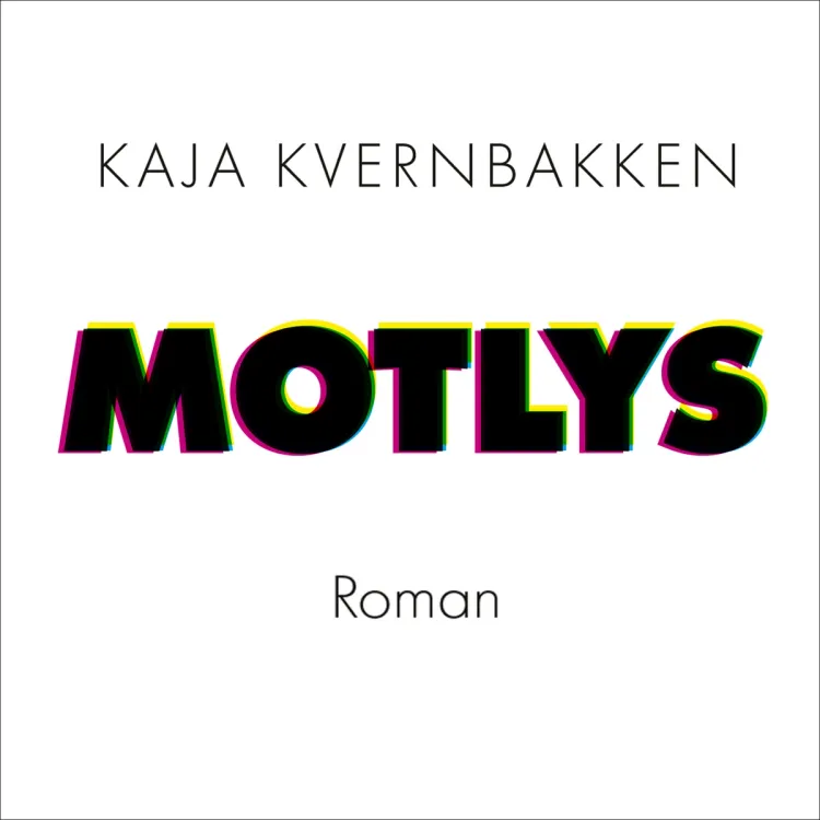 Omslag Motlys av Kaja Kvernbakken (Lydbok)