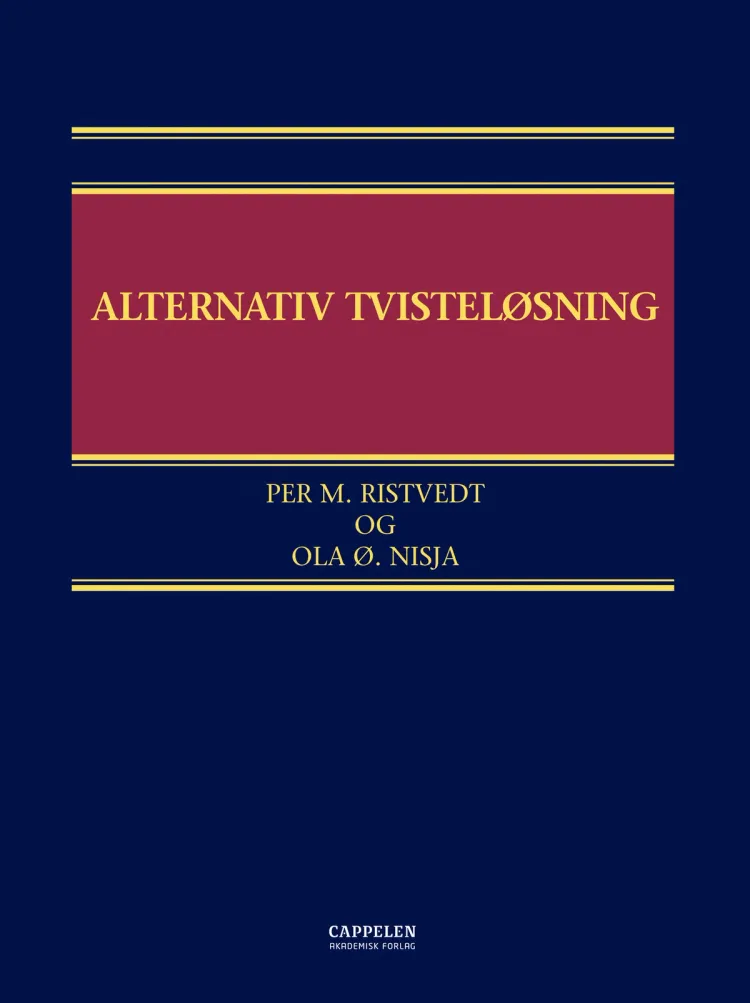 Omslag Alternativ tvisteløsning av Per M. Ristvedt og Ola Ø. Nisja (Innbundet)