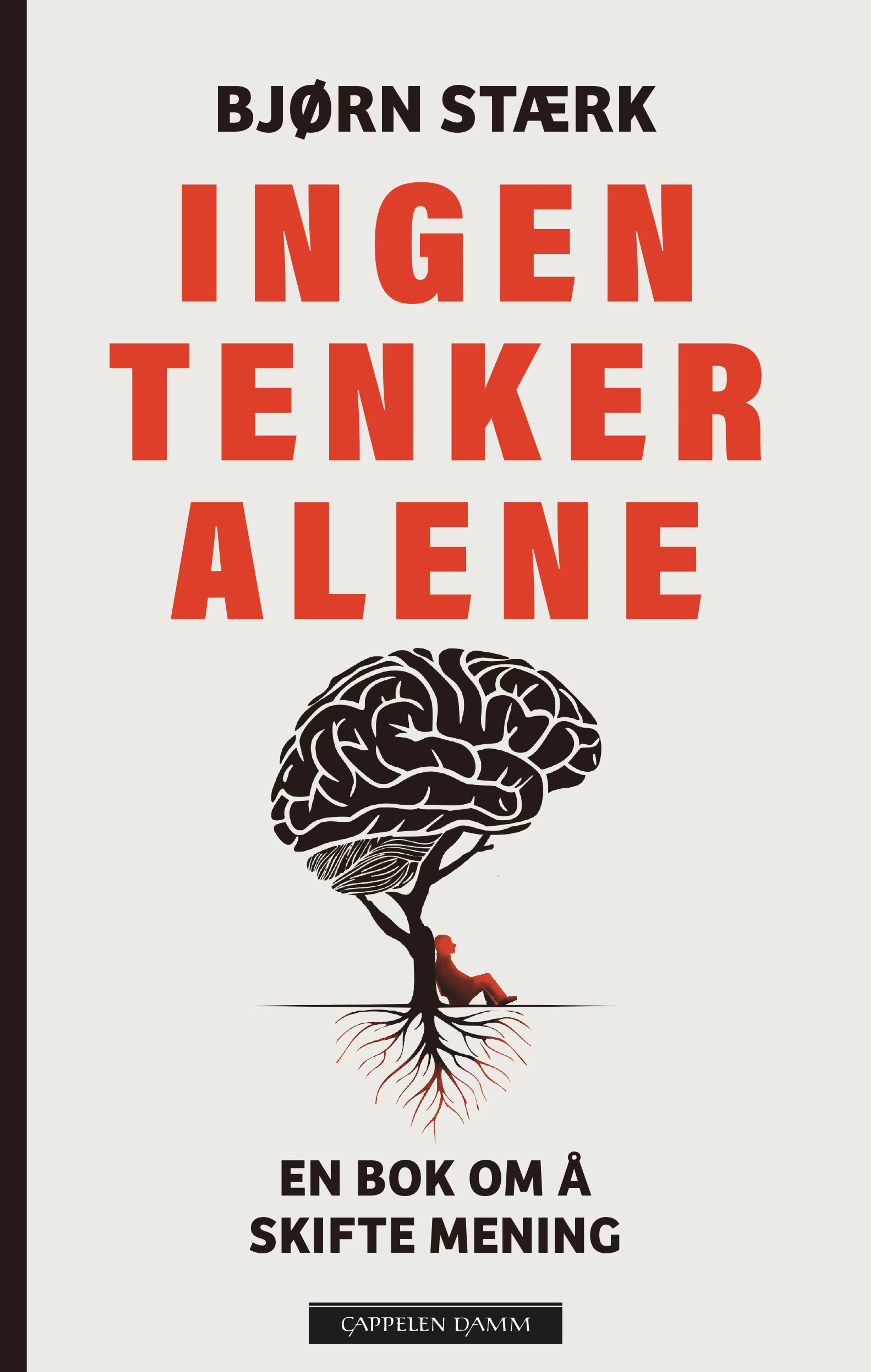 Omslag Ingen tenker alene av Bjørn Gregory-Stærk (Innbundet)