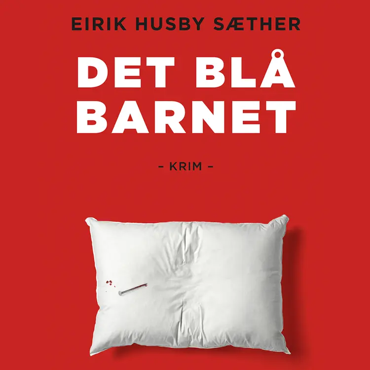 Omslag Det blå barnet av Eirik Husby Sæther (Lydbok)