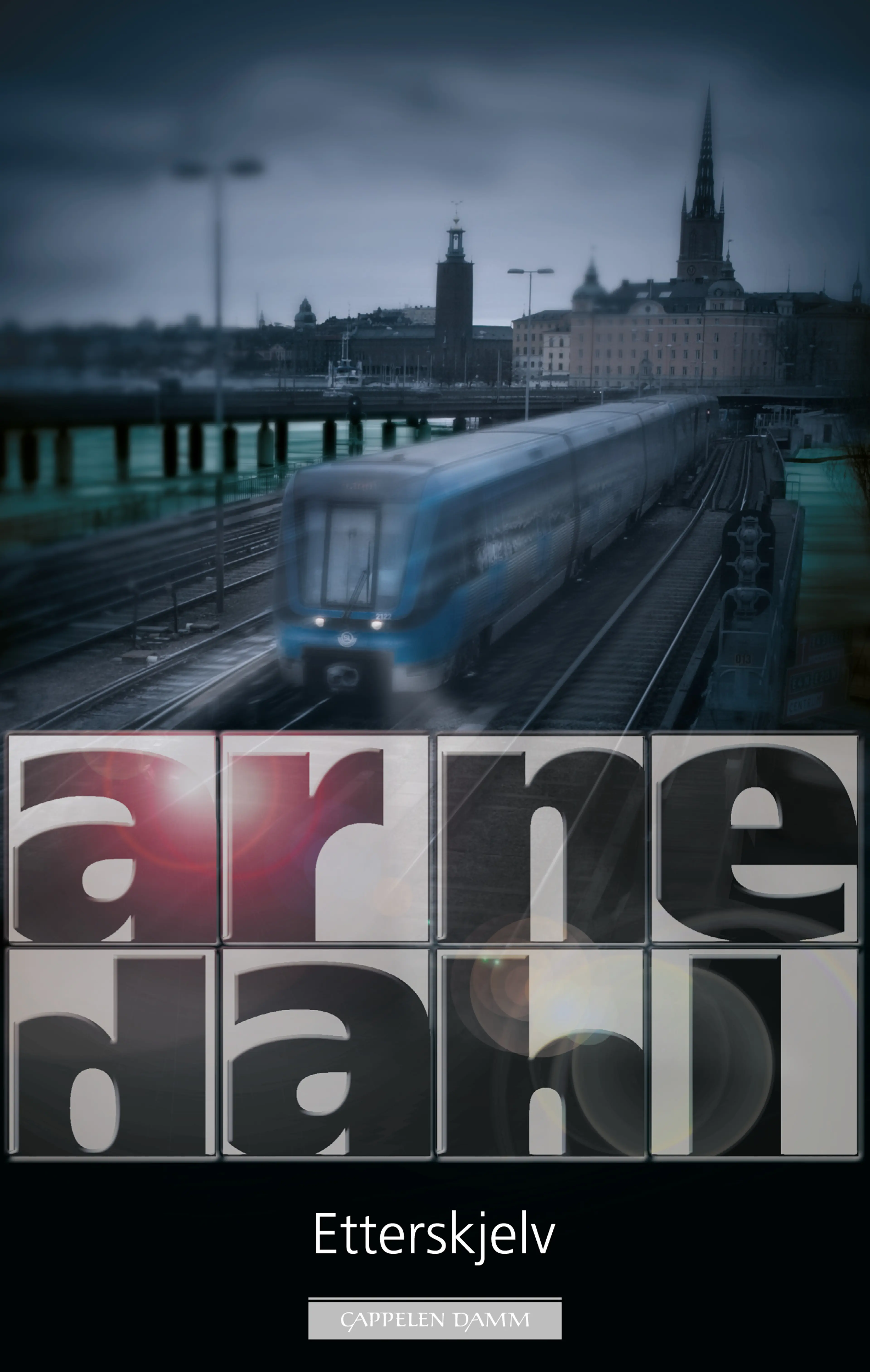 Omslag Etterskjelv av Arne Dahl (Innbundet)