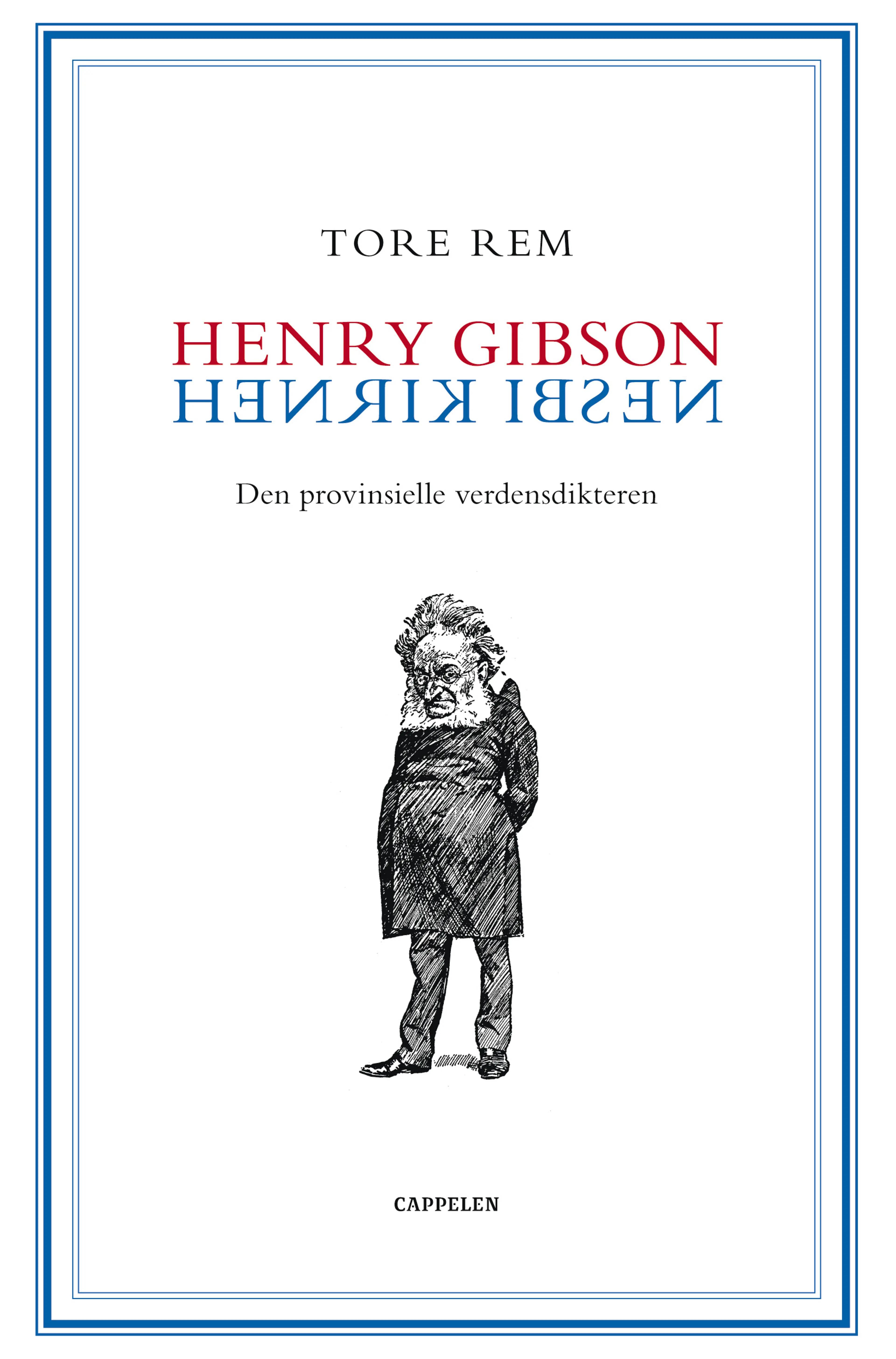 Omslag Henry Gibson/Henrik Ibsen av Tore Rem (Innbundet)