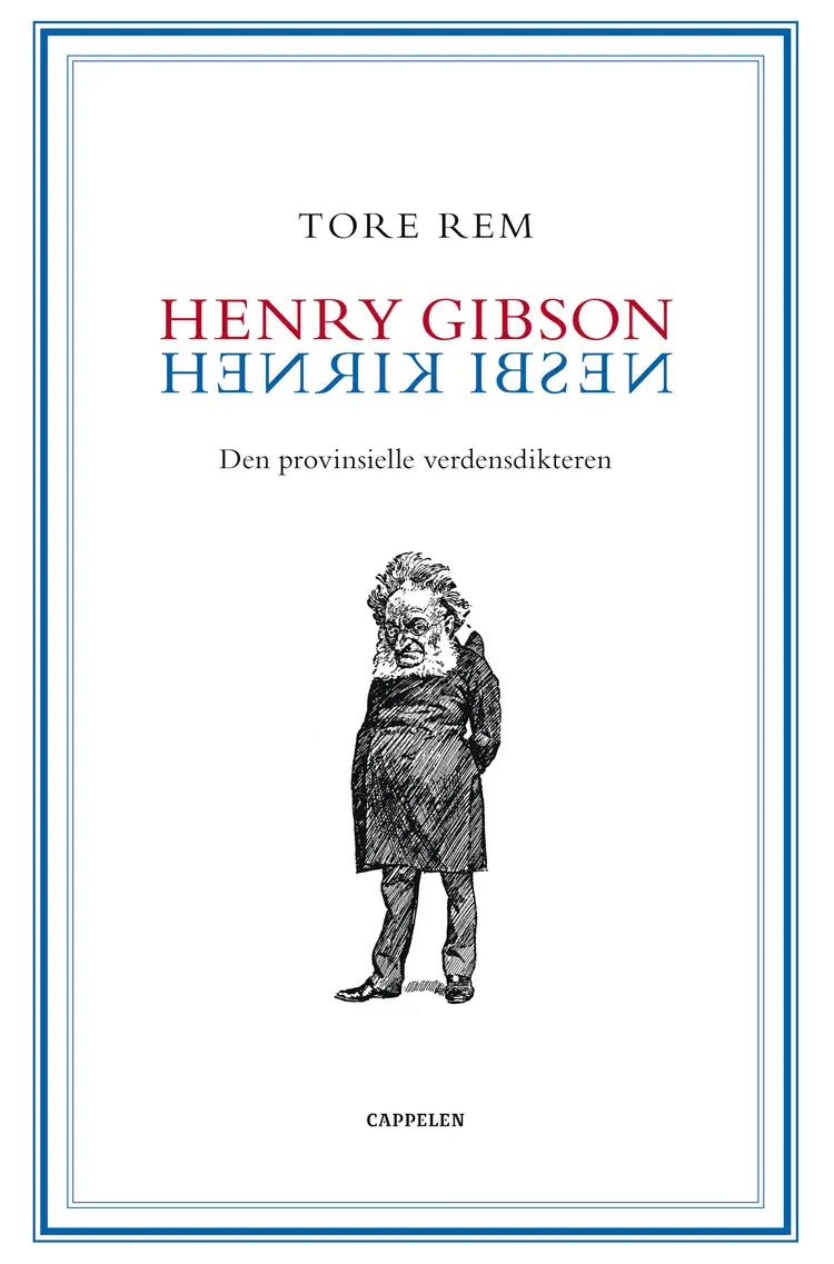 Omslag Henry Gibson/Henrik Ibsen av Tore Rem (Innbundet)