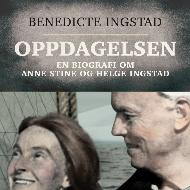 Omslag Oppdagelsen av Benedicte Ingstad (Lydbok)