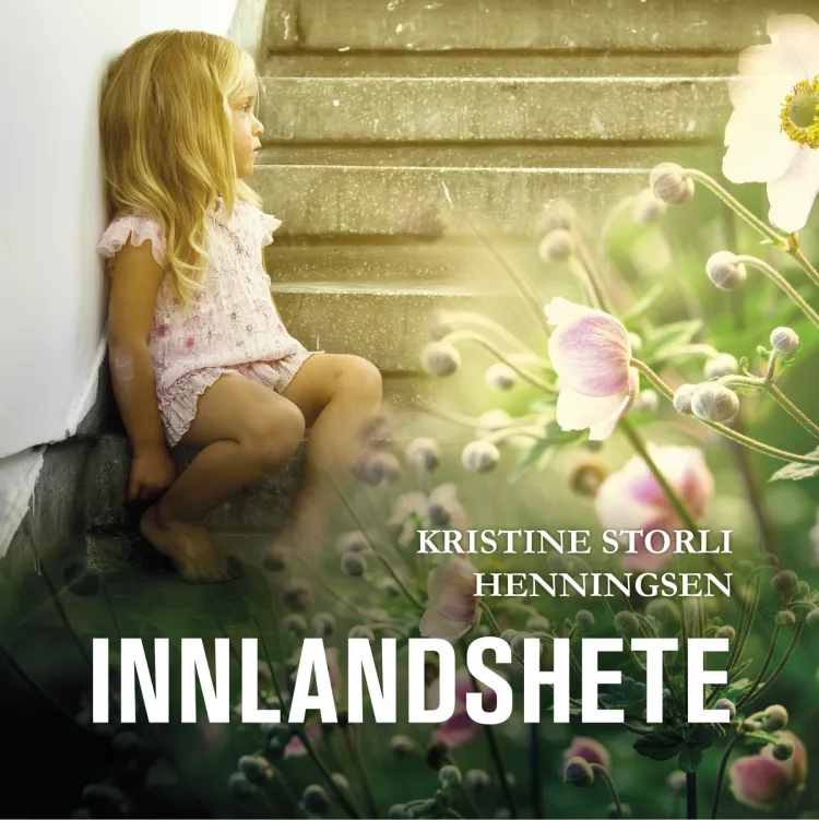 Omslag Innlandshete av Kristine Storli Henningsen (Lydbok)