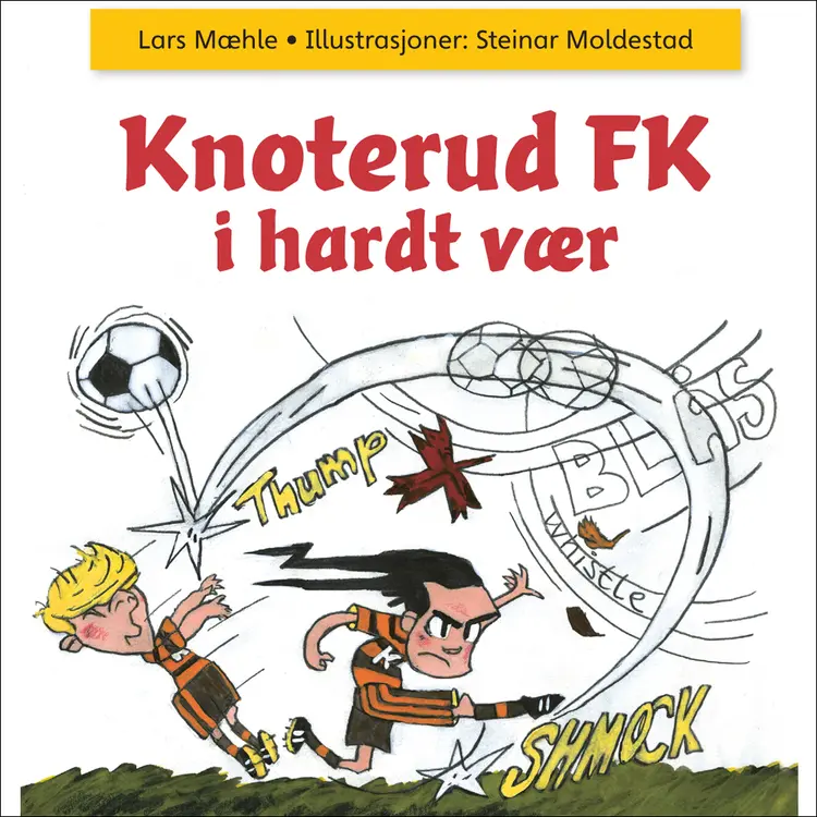 Omslag Knoterud FK i hardt vær av Lars Mæhle (Lydbok)