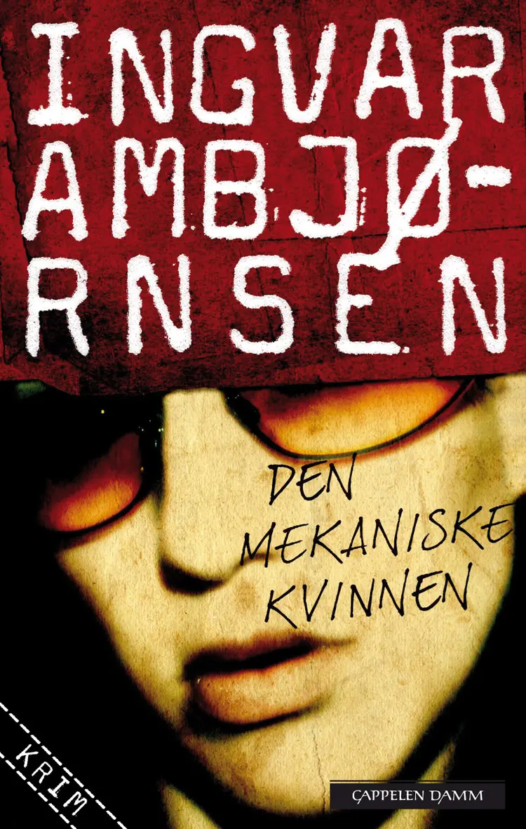 Omslag Den mekaniske kvinnen av Ingvar Ambjørnsen (Ebok)