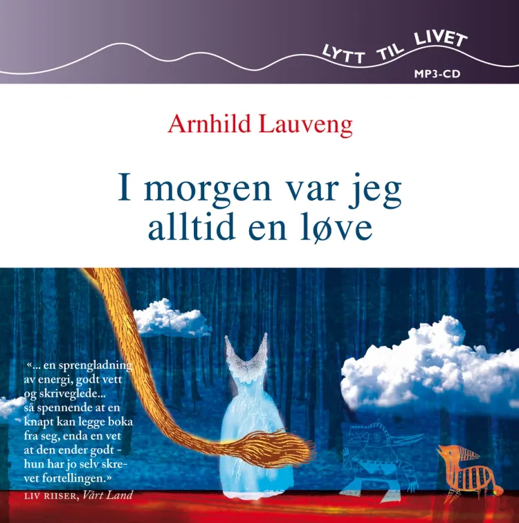 Omslag I morgen var jeg alltid en løve av Arnhild Lauveng (Lydbok)