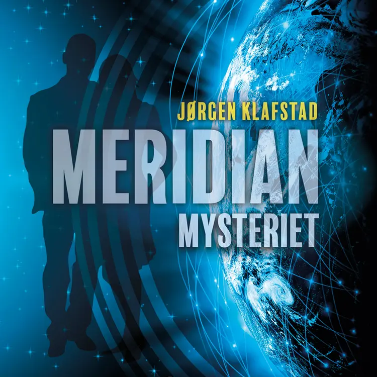Omslag Meridianmysteriet av Jørgen Klafstad (Lydbok)