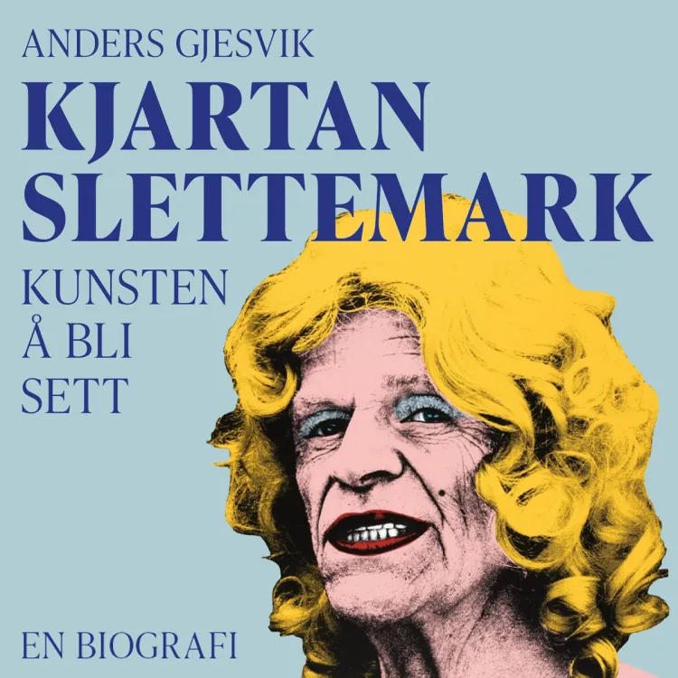 Omslag Kjartan Slettemark - Kunsten å bli sett av Anders Gjesvik (Lydbok)