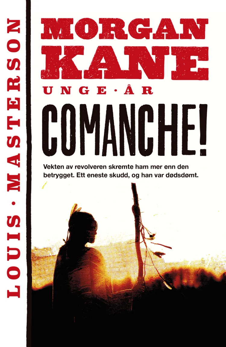 Omslag Comanche! av Louis Masterson (Ebok)
