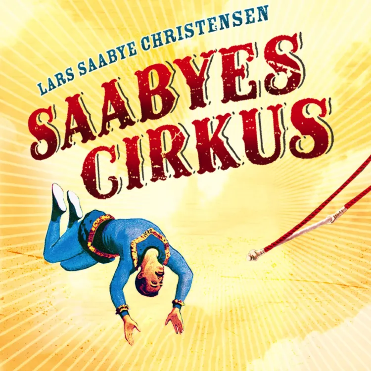 Omslag Saabyes cirkus av Lars Saabye Christensen (CD)