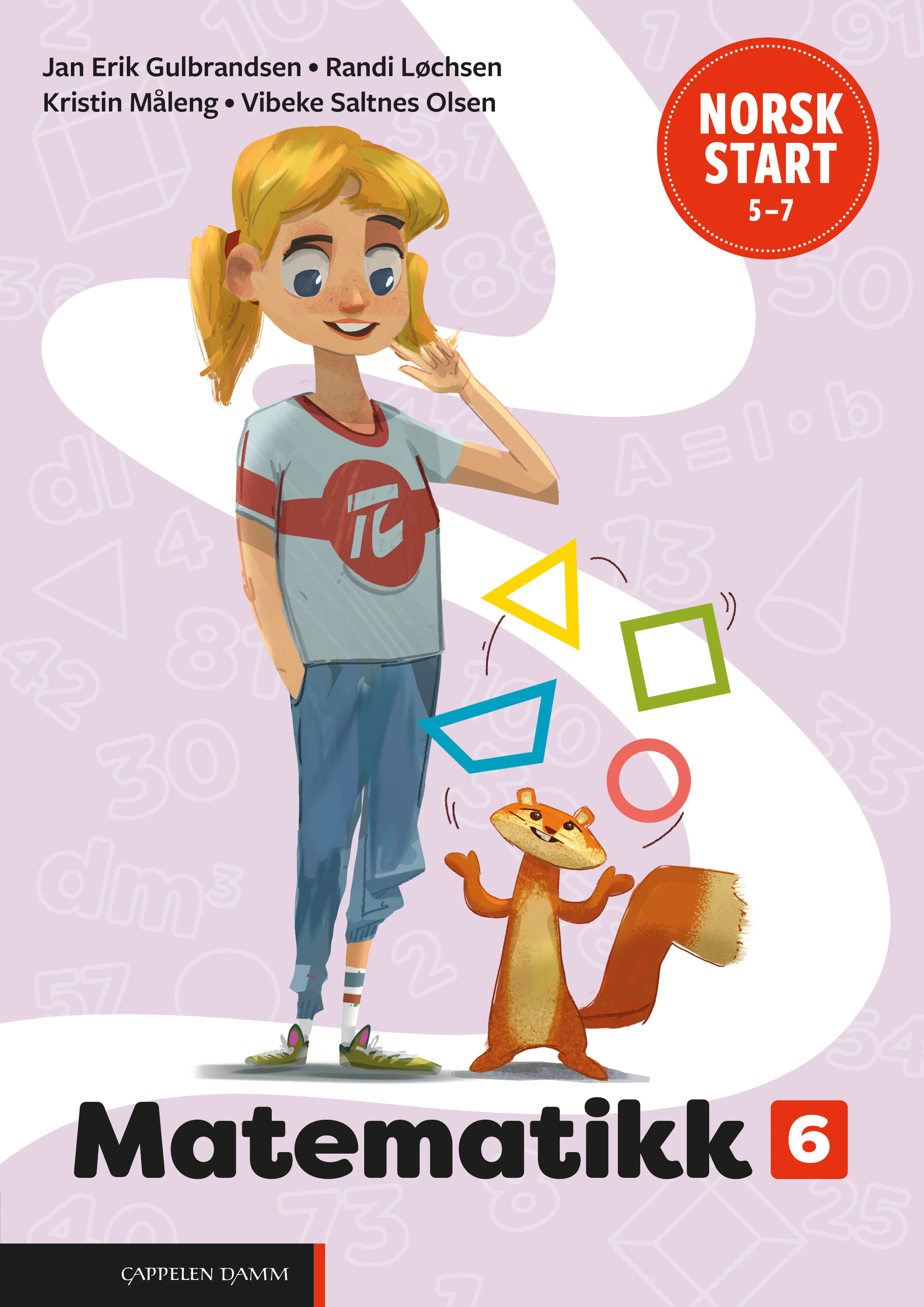 Omslag Norsk start 5–7 Matematikk 6 (LK20) av Jan Erik Gulbrandsen, Randi Løchsen, Kristin Måleng og Vibeke Saltnes Olsen (Heftet)