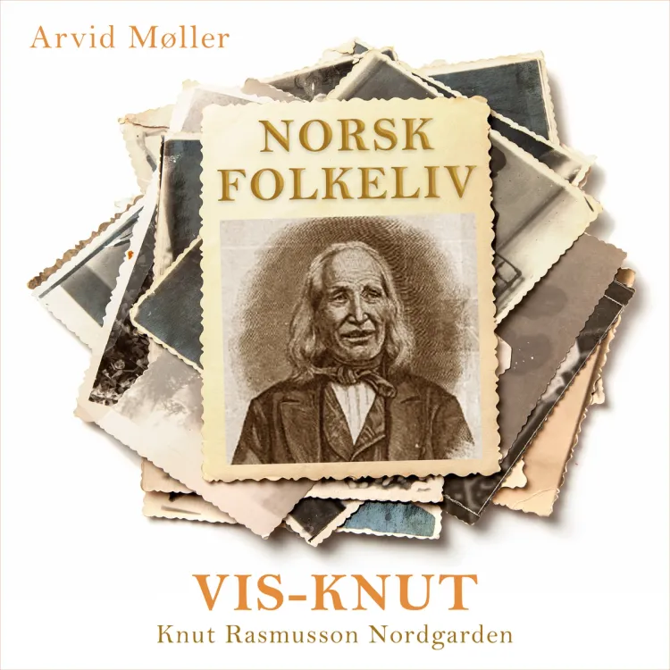 Omslag Vis-Knut - Knut Rasmusson Nordgarden - Den synske fra Gausdal av Arvid Møller (Lydbok)